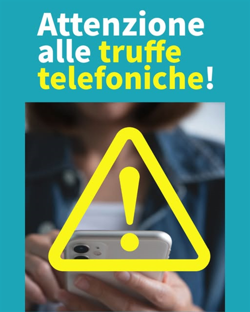 ATTENZIONE - truffe telefoniche